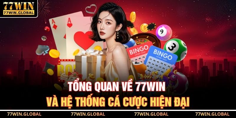 Tổng quan về 77WIN và hệ thống cá cược hiện đại